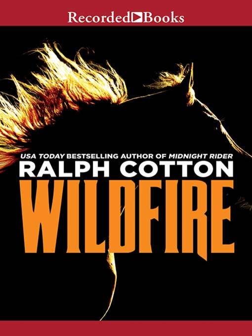 Title details for Wildfire by Ralph Cotton - Available